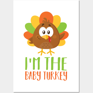 I Am The Baby Turkey Posters and Art